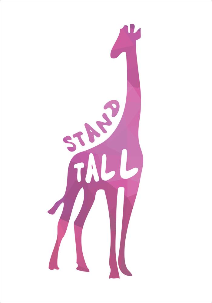 Giraffe stand tall - Roza Poster