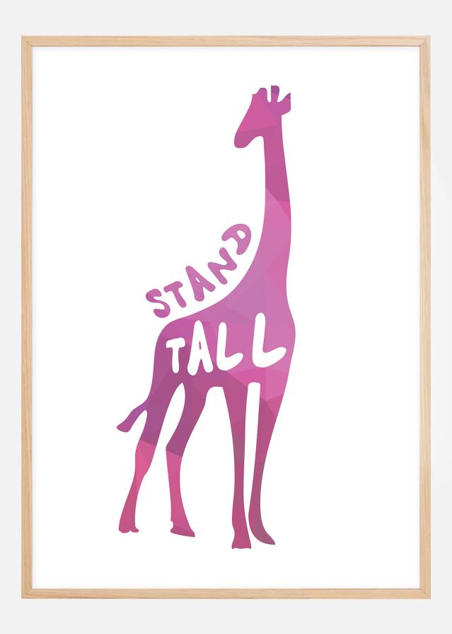 Giraffe stand tall - Roza Poster